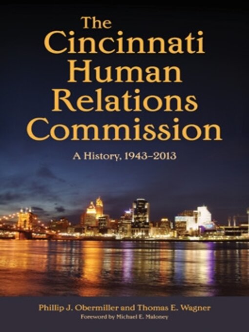 Title details for The Cincinnati Human Relations Commission by Phillip J. Obermiller - Available